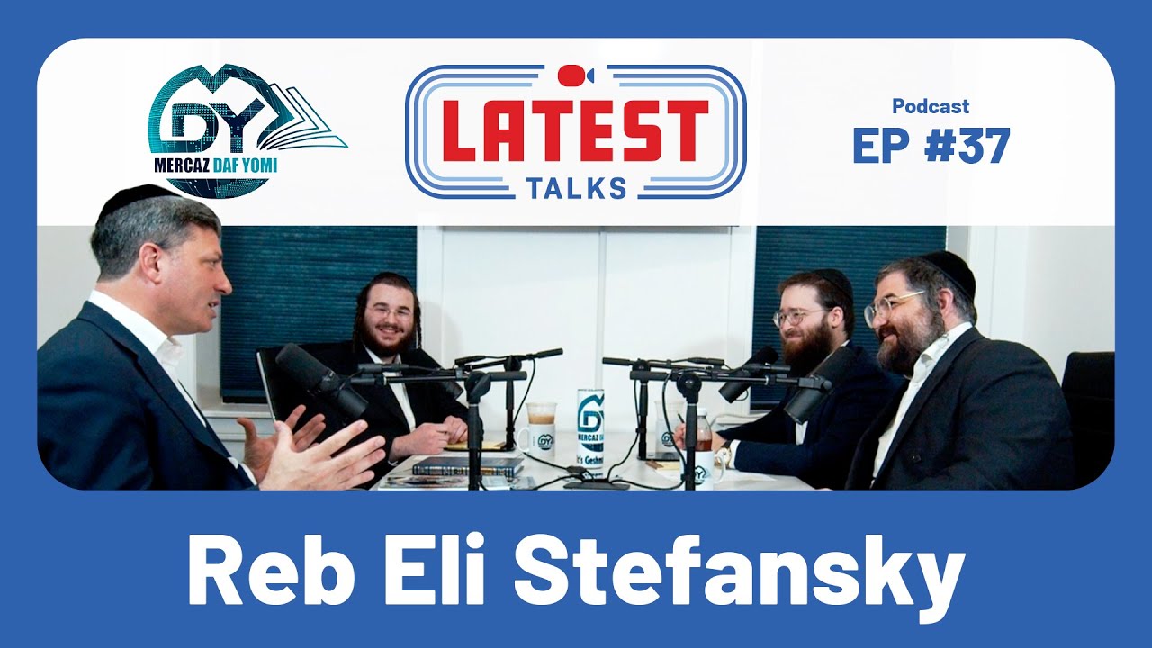 Latest Talks Podcast - Ep #37 | Topics: Rise To Fame | Over 20,000 Talmidim | How He's Consistent.
