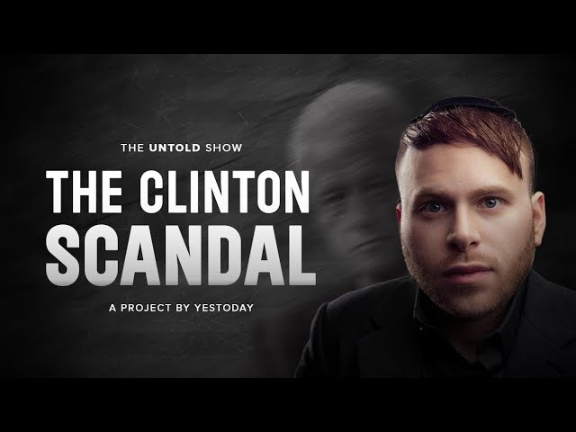 The Untold Show Episode 2 | The Hillary Clinton Scandal | Yiddish Documentary | Yestoday Platform