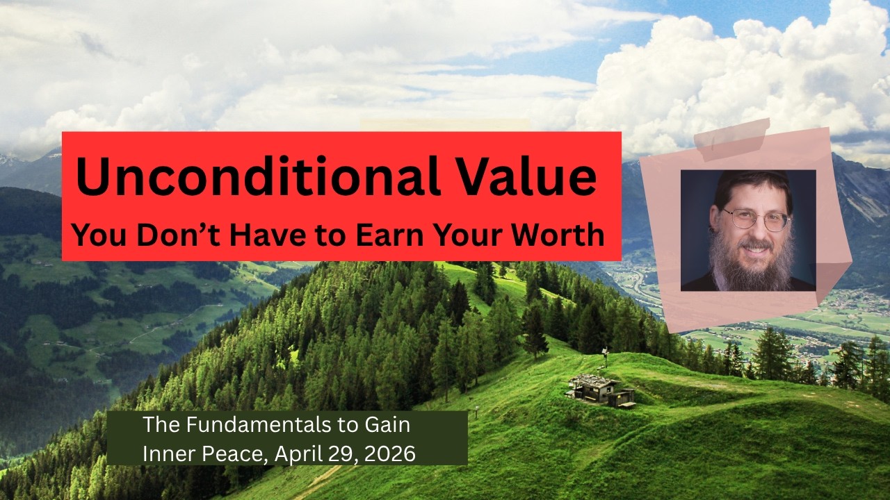 You Don’t Have to Earn Your Worth | Unconditional Value Explained