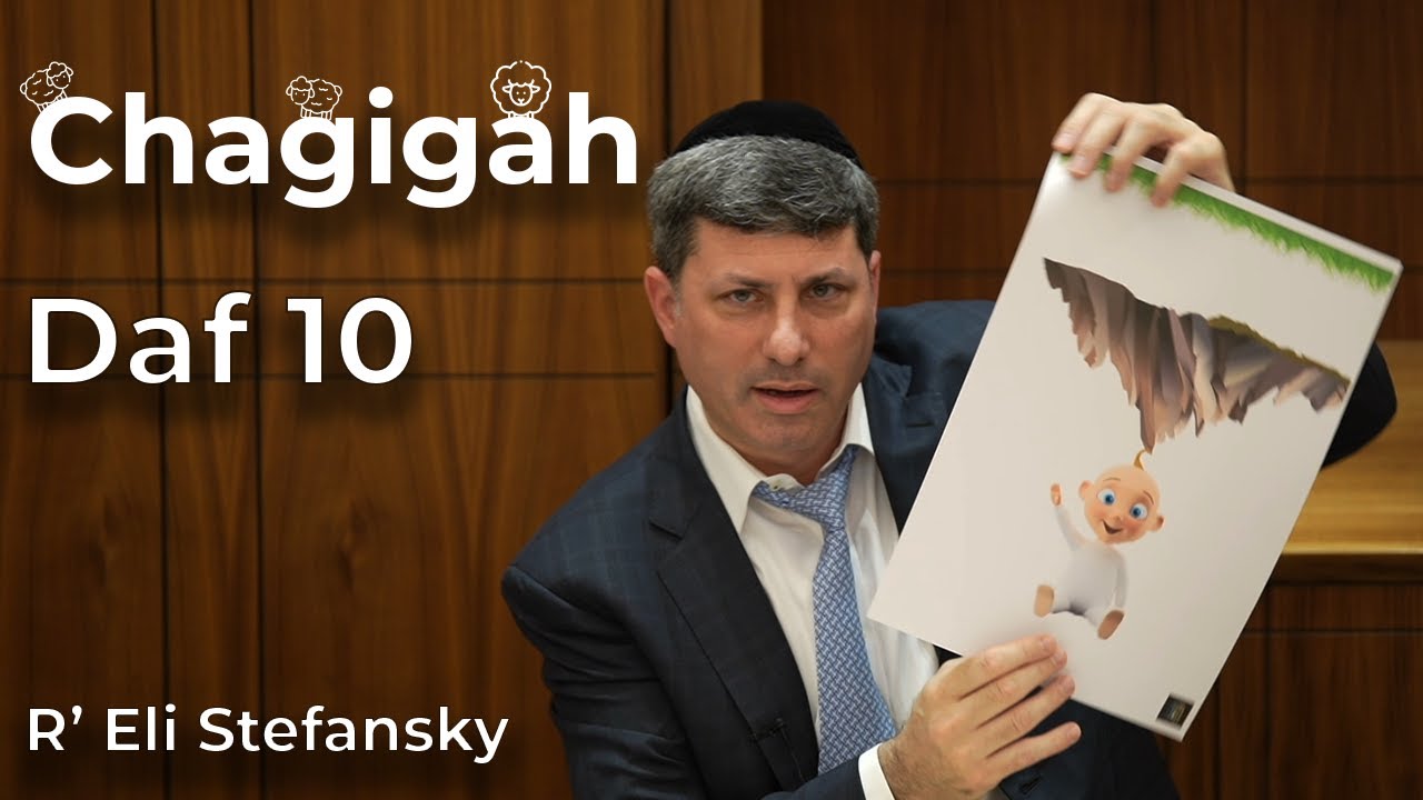 Daf Yomi Chagigah Daf 10 by R’ Eli Stefansky