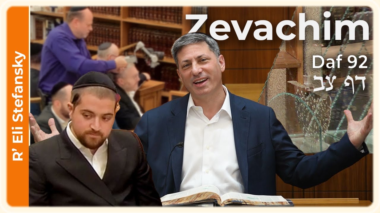 Daf Yomi Zevachim Daf 92 by R' Eli Stefansky