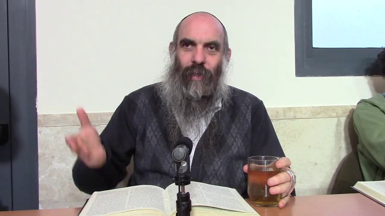 הרב יהושע שפירא - ליקוטי מוהר"ן - ט"ו שבט תשע"ה