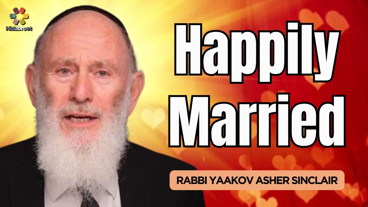 Married Forever! Parshat Ki Tavo - Rabbi Yaakov Asher Sinclair