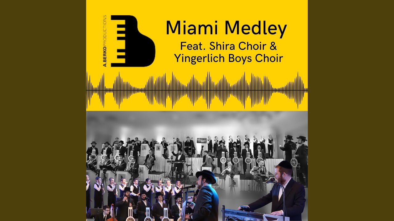 Miami Medley With Shira Choir & Yingerlich