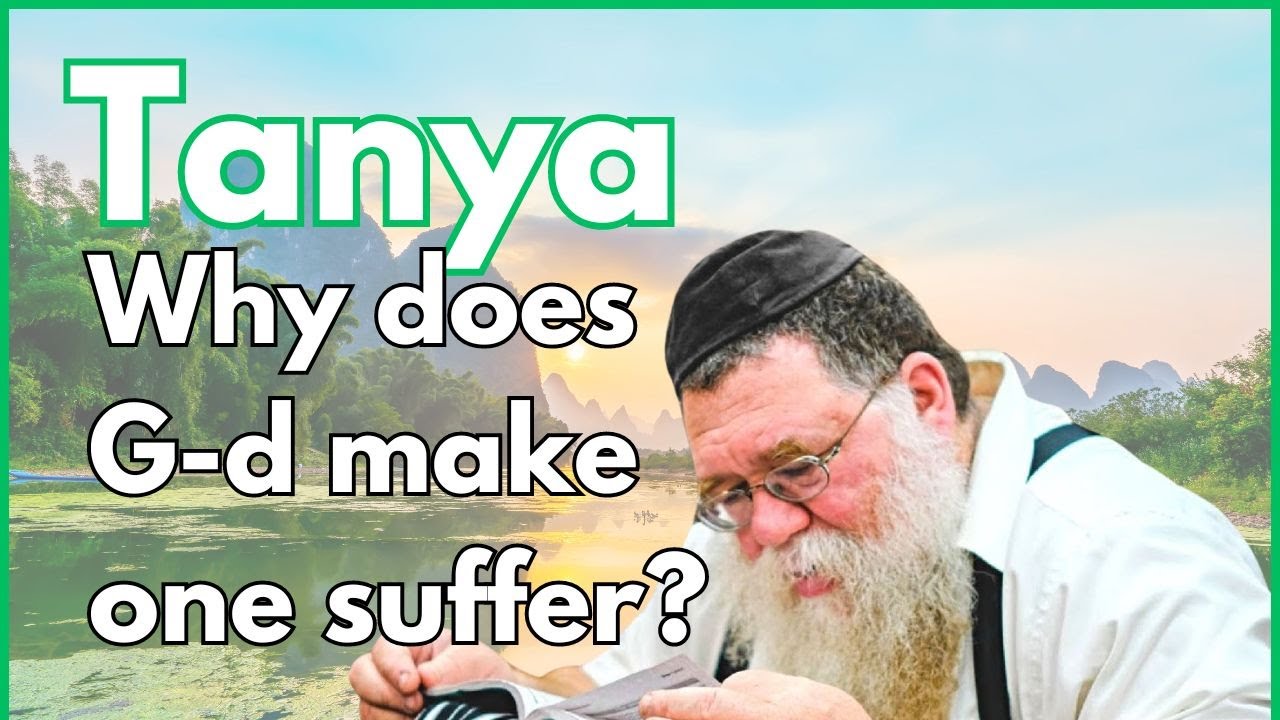 Tanya Igeres haTeshuva 1c- Why does G-d make one suffer? Clean Soul- RC Dalfin