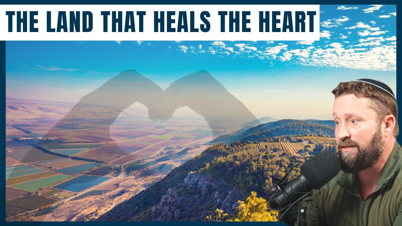 Eretz Yisrael  The Land That Heals The Heart - Ari Abramowitz: The Land of Israel Fellowship
