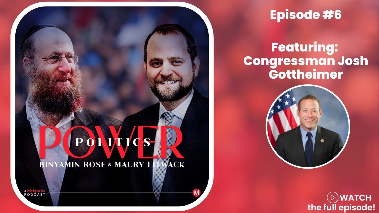 Power Politics Episode #6 - A Mishpacha Podcast