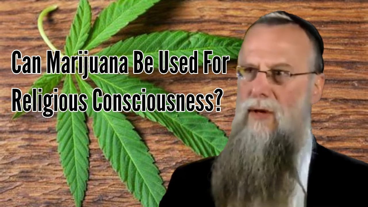 Can Marijuana Be Used For Religious Consciousness?