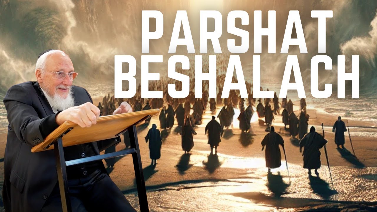 Parshat Beshalach | Rabbi Baruch Taub