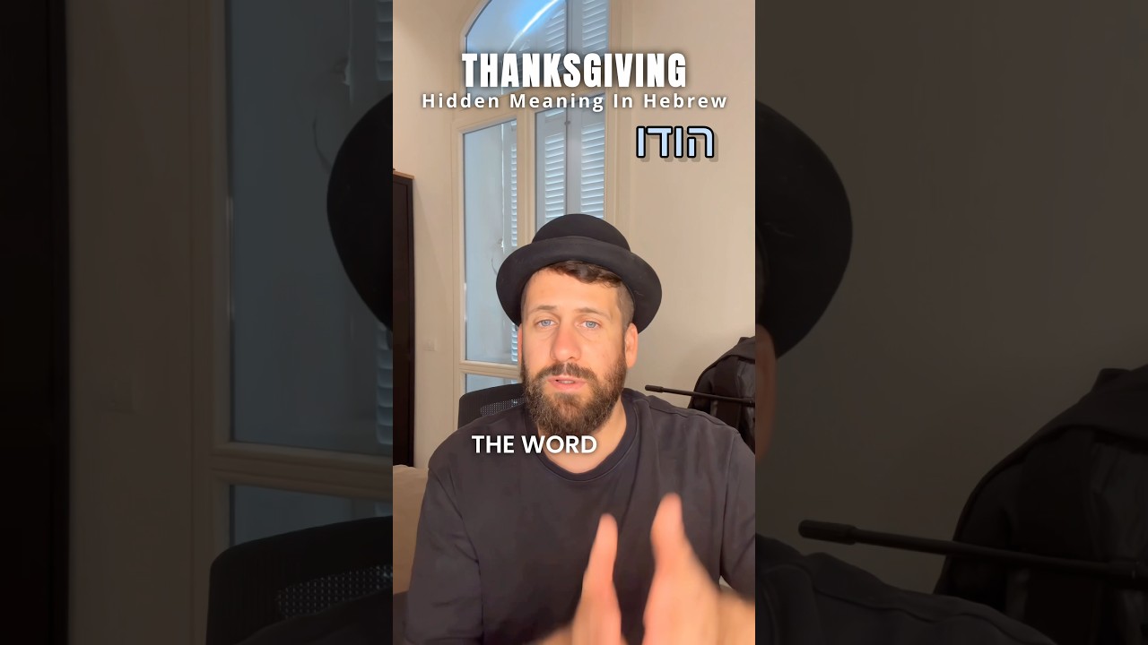 The hidden meaning of Thanksgiving in Hebrew