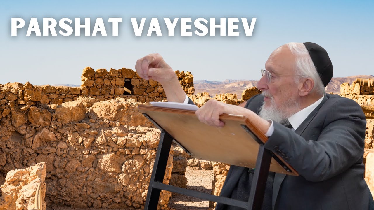 Parshat Vayeshev By Rabbi Baruch Taub