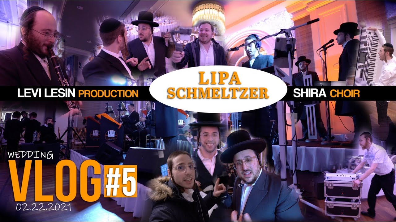 Levi Lesin {Wedding Recap} 🎥 _ Vlog #5 | Ft. Lipa Schmeltzer & The Shira Choir