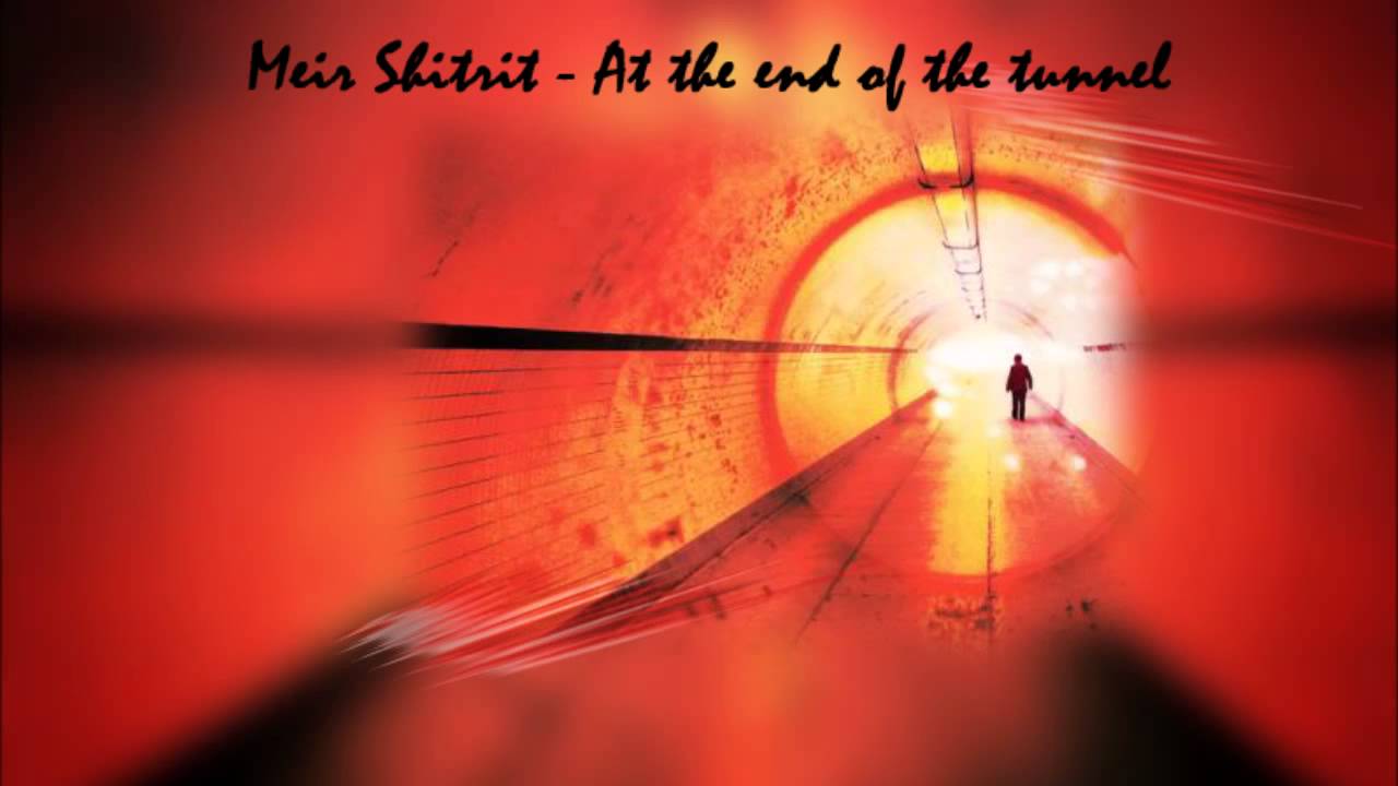 At the end of the tunnel