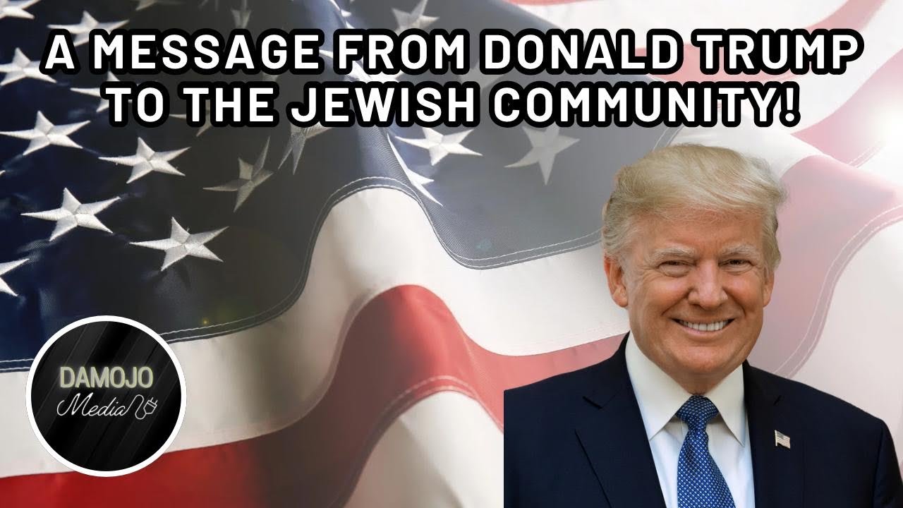 A Message from Donald J. Trump to Jewish Community of America