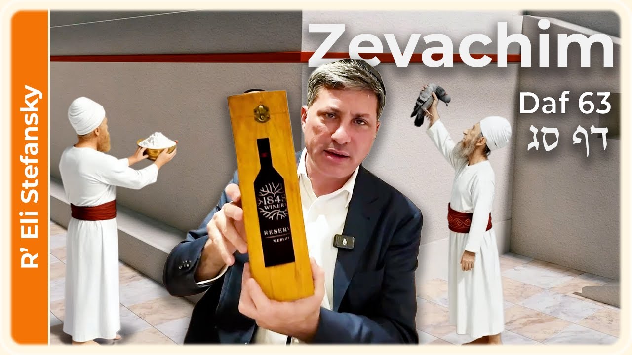 Daf Yomi Zevachim Daf 63 by R' Eli Stefansky