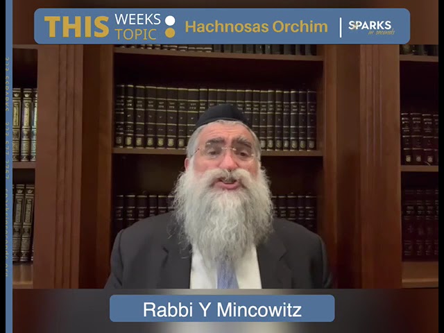 Hachnasas Orchim A Segulah for a Baby Boy For Sparks in Seconds By Rabbi Yitzchok Minkowicz