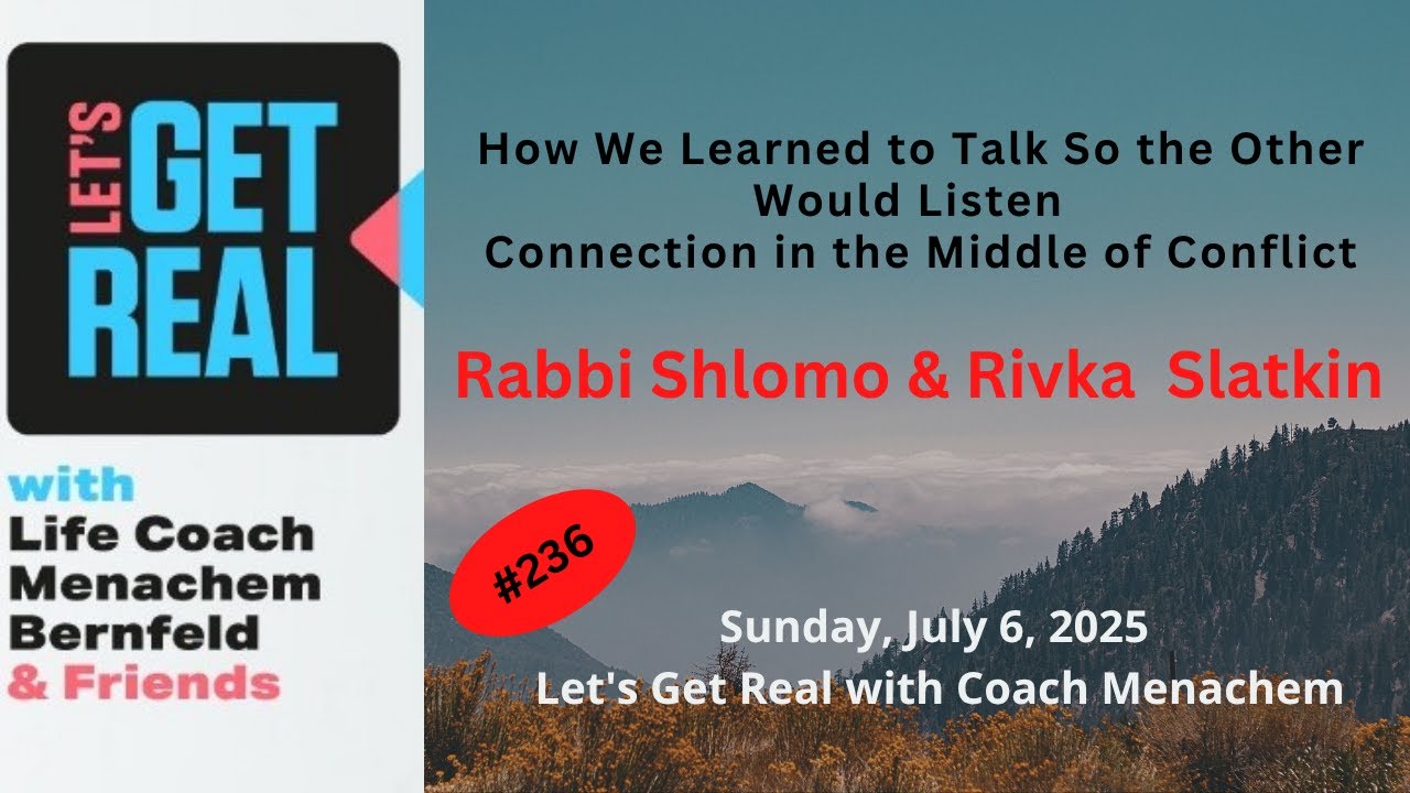 How We Learned to Talk So the Other Would Listen, Rabbi Shlomo MS, LCPC & Rivka Slatkin