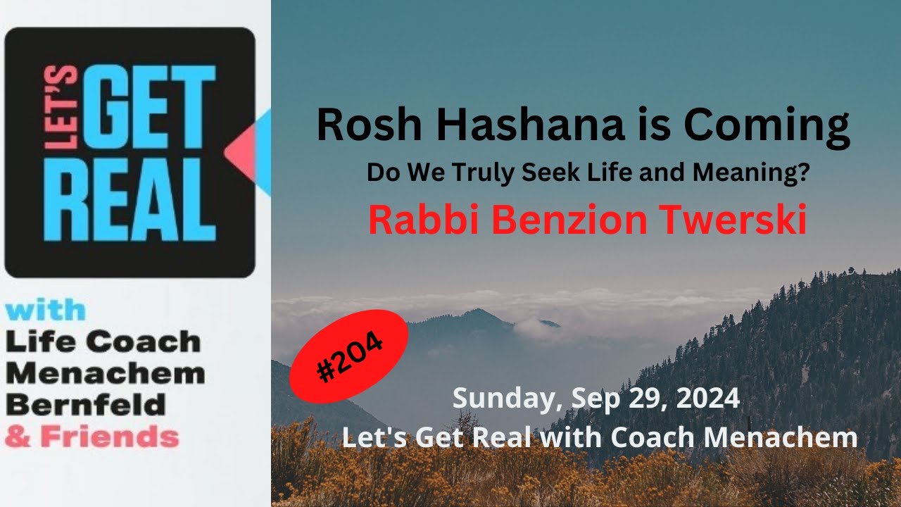 Rosh Hashana is Coming - Do We Truly Seek Life and Meaning, Rabbi Benzion Twerski # 204