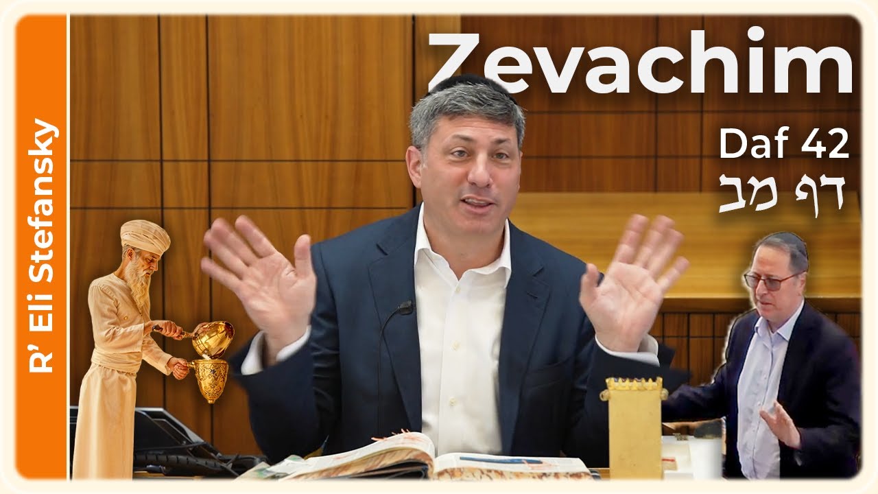 Daf Yomi Zevachim Daf 42 by R' Eli Stefansky