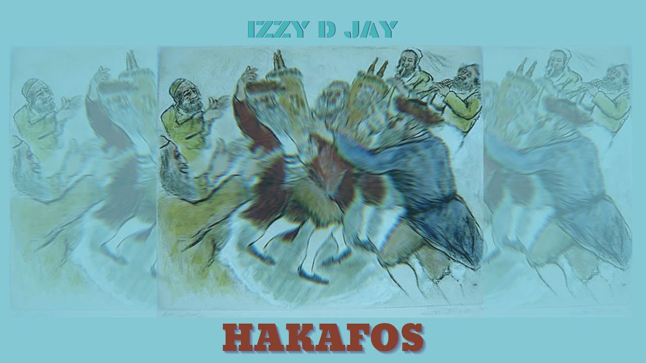 iZZy D JaY - Hakafos