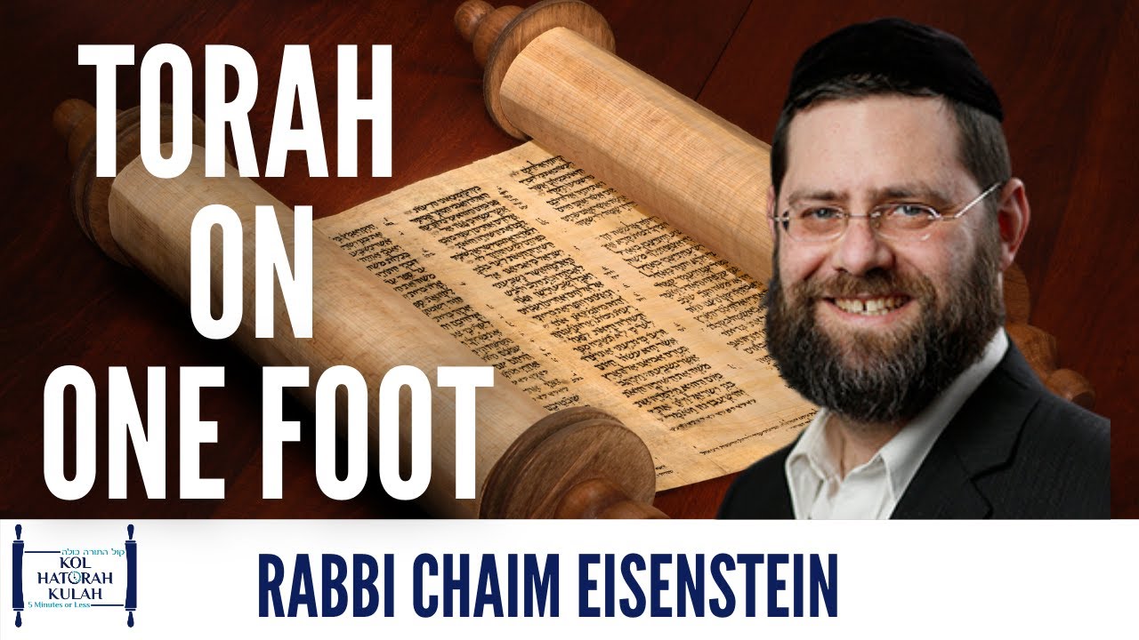 Torah On One Foot- Rabbi Chaim Eisenstein