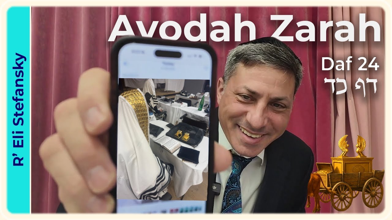 Daf Yomi Avodah Zarah Daf 24 by R’ Eli Stefansky