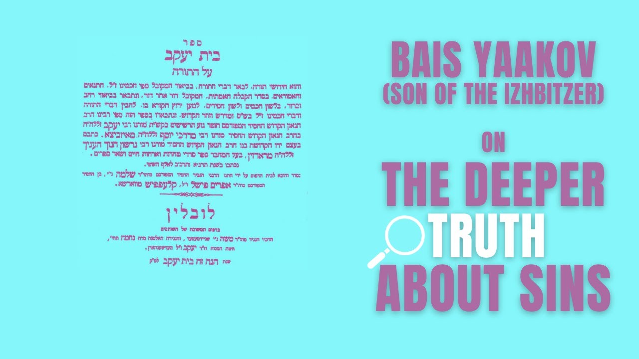 The Bais Yaakov on the Deeper Truth About Sins