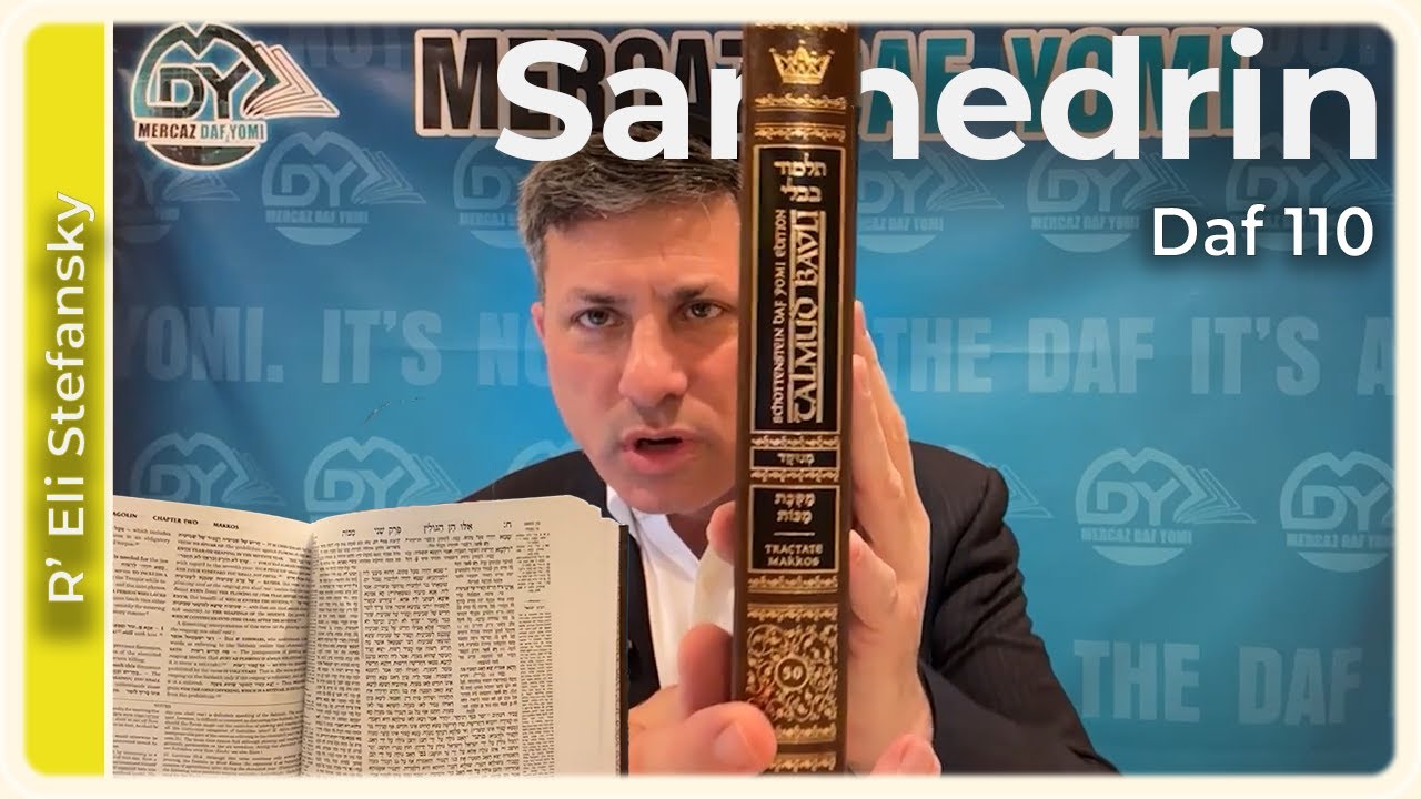 Daf Yomi Sanhedrin Daf 110 by R’ Eli Stefansky