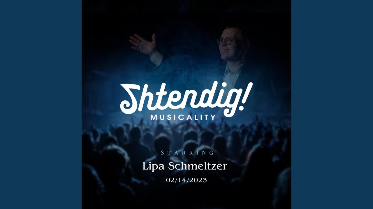 Feb 14 2023 With Lipa Schmeltzer
