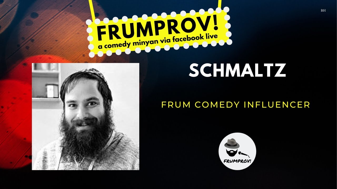 Schmaltz: Frum Comedy Influencer