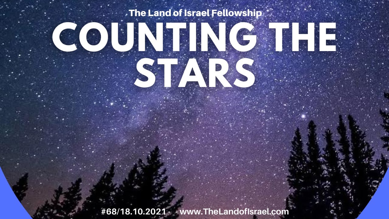 Counting the Stars - Ari Abramowitz: The Land of Israel Fellowship