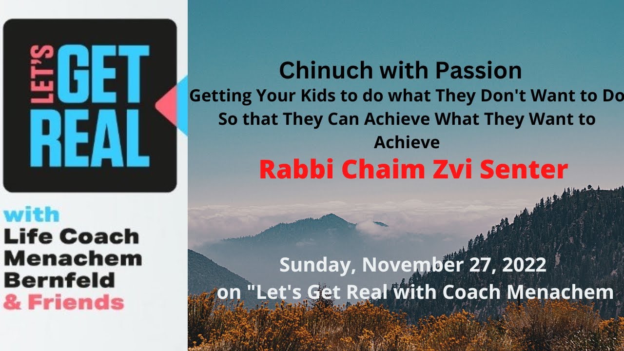 Chinuch with Passion, Rabbi Chaim Zvi Senter #123