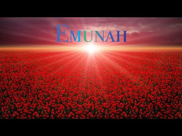 The Power Of Real Emunah