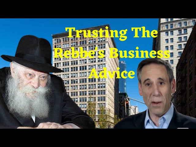 Trusting The Rebbe's Business Advice