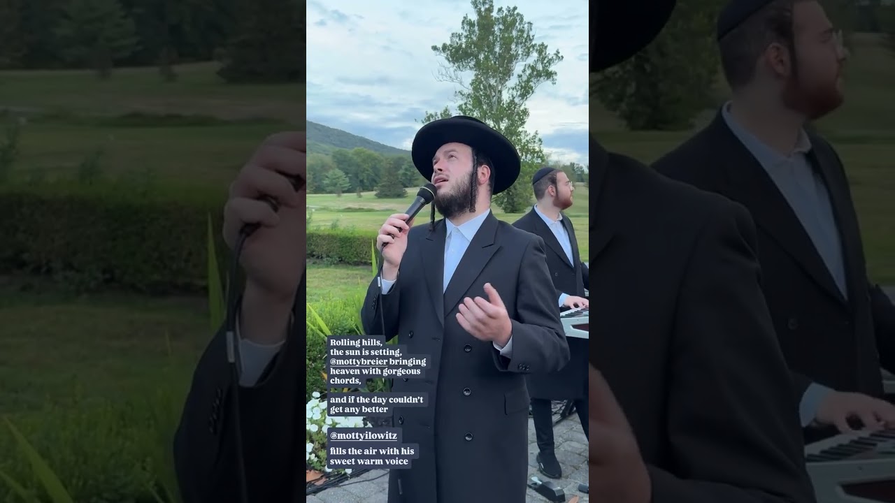 Chuppah: Motty Breier 🎹 Motty Ilowitz 🎤