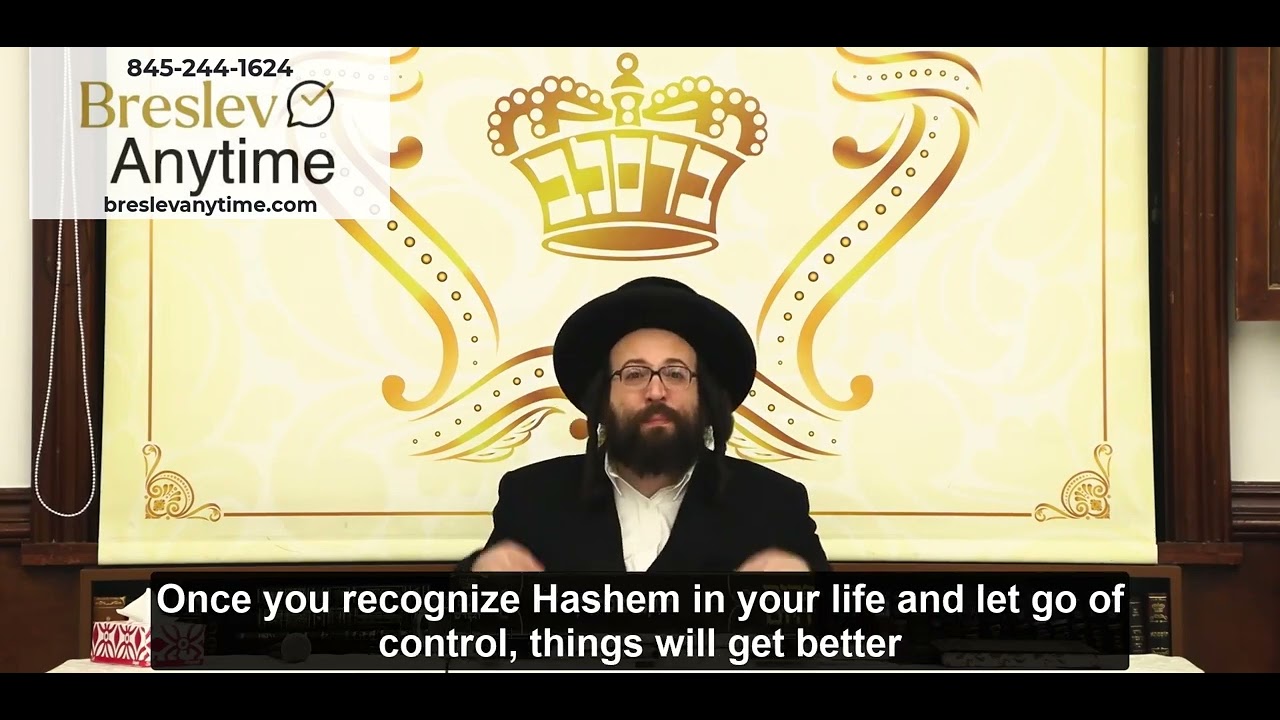 Rabbi Yoel Roth - When you recognize that Hashem is in control things will get better