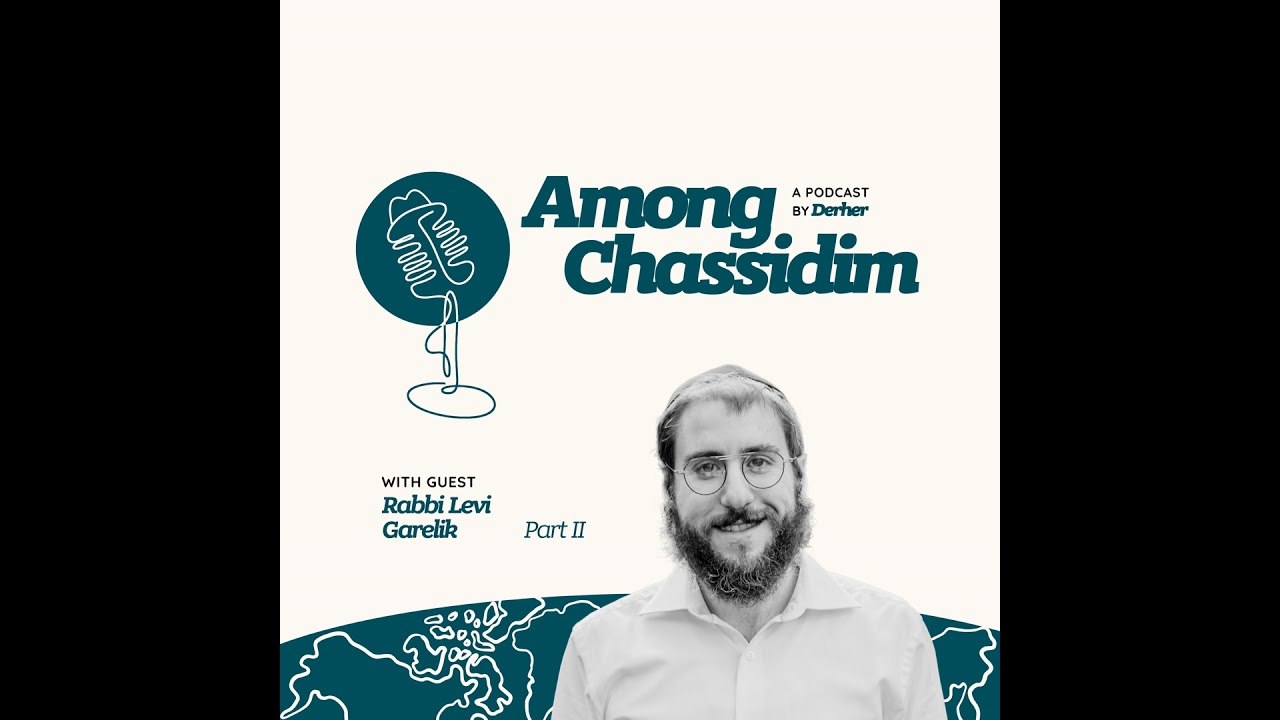 Ep. 42: When My Father Told Me To Hang Up The Phone Part II with Rabbi Levi Garelik