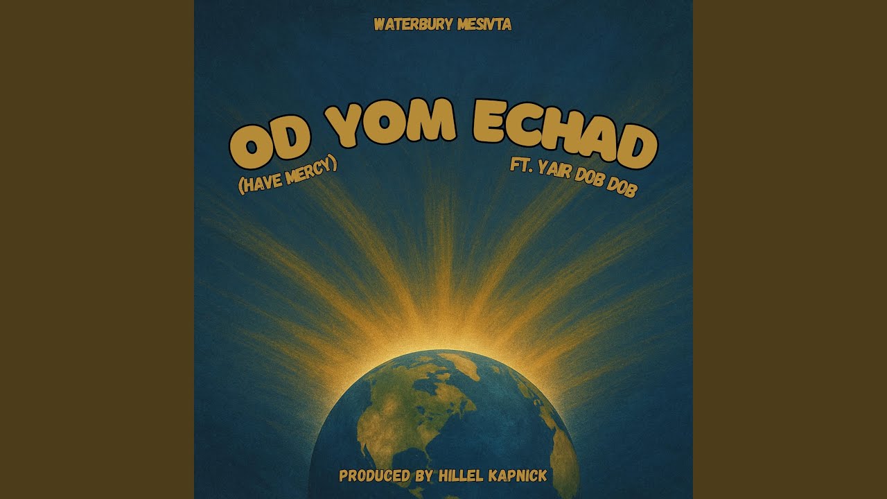 Od Yom Echad (Have Mercy) (feat. Yair DOB DOB)