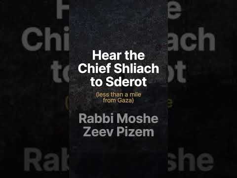WATCH! A personal message from the Chabad Rabbi of Sderot, Rabbi Moshe Zeev Pizem