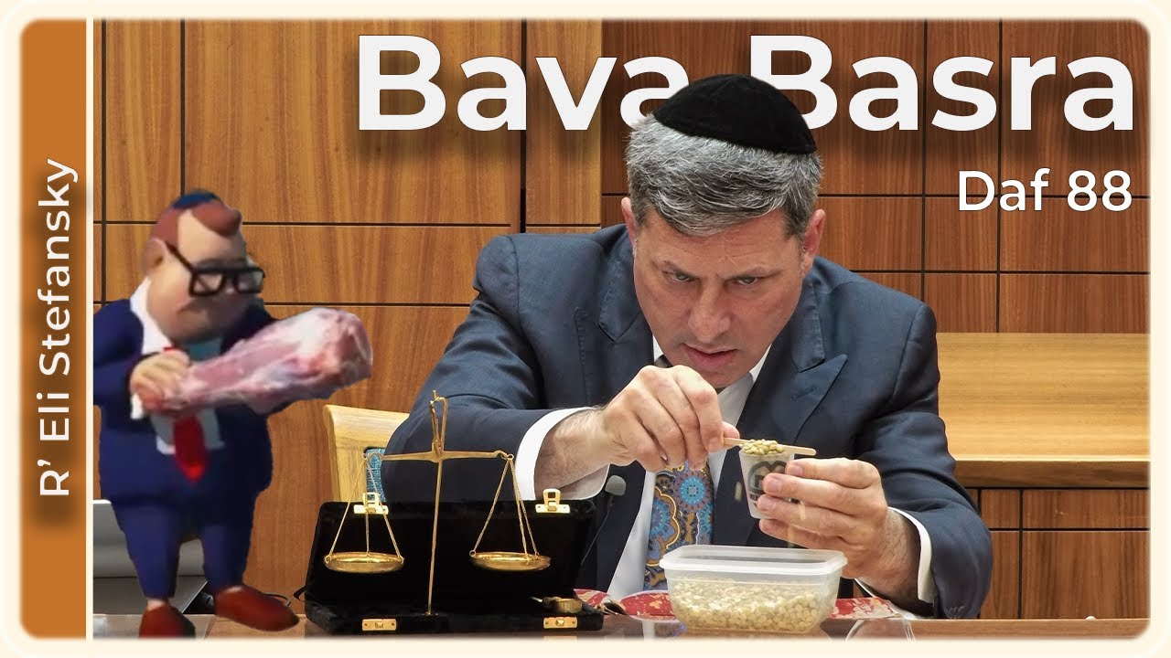 Daf Yomi Bava Basra Daf 88 by R’ Eli Stefansky