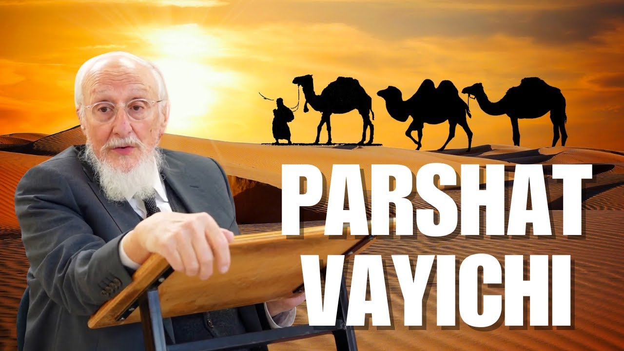 Parshat Vayichi | Rabbi Baruch Taub