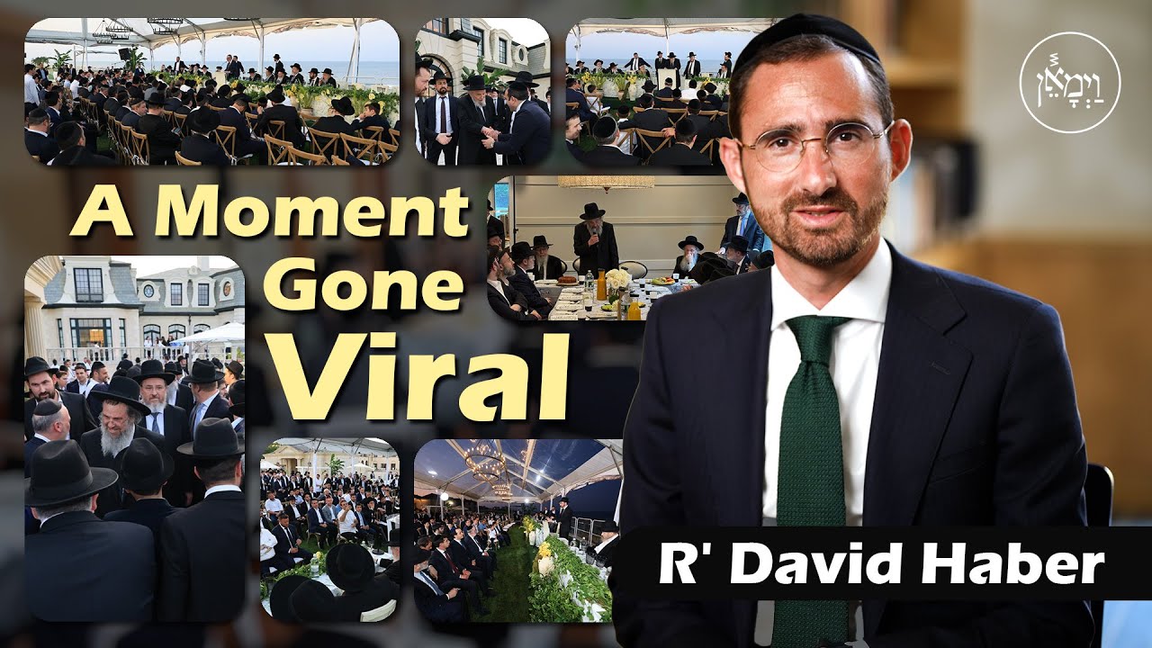 A Moment Gone Viral | Rabbi David Haber