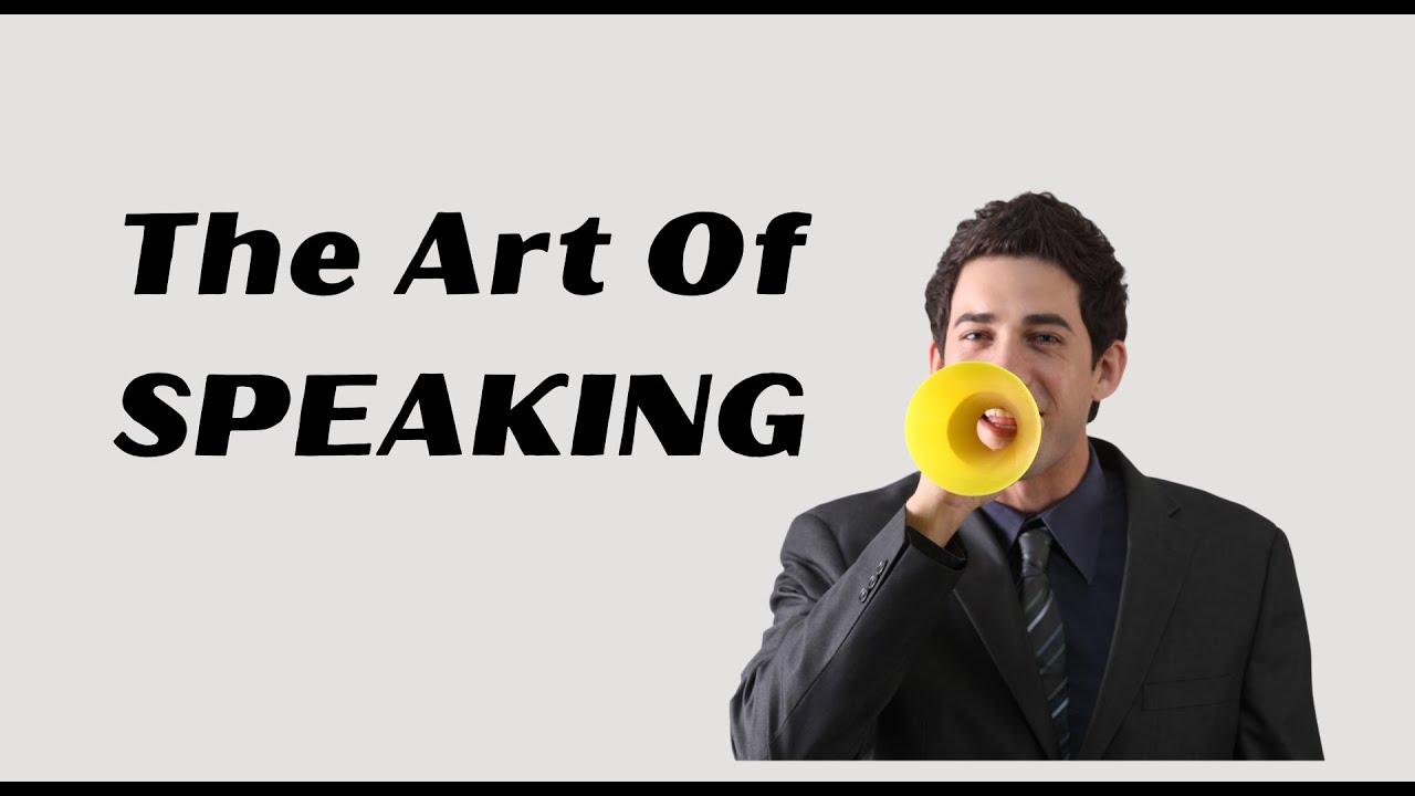 The Art Of SPEAKING
