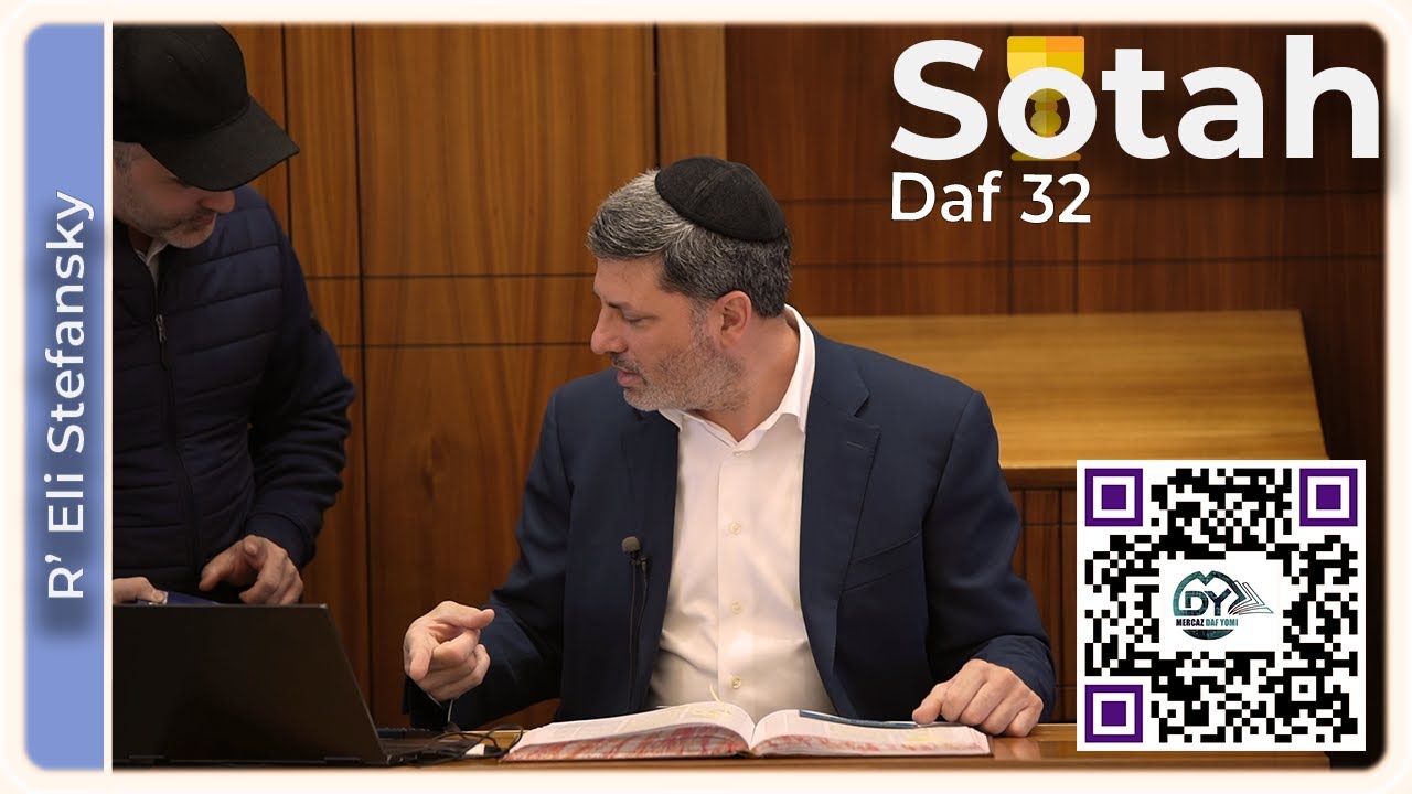 Daf Yomi Sotah Daf 32 by R’ Eli Stefansky