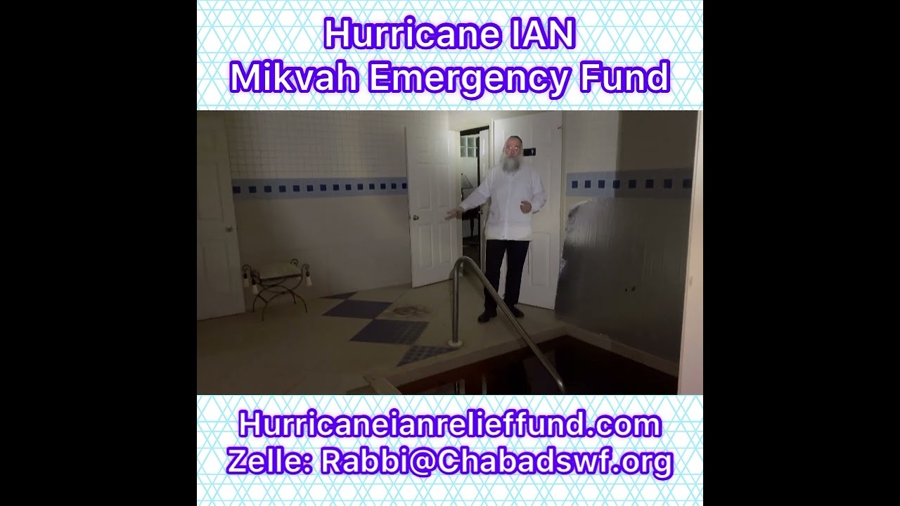 Hurricane IAN Mikvah Emergency Fund. Hurricaneianrelieffund.com zelle: Rabbi@Chabadswf.org Thanks !!