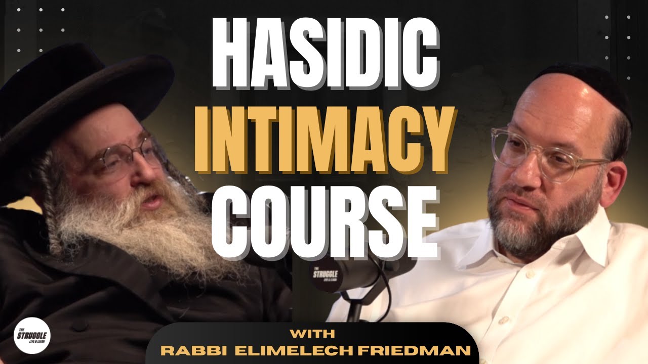 What Is a Hasidic Intimacy course? Explained by marriage Counselor Rabbi Friedman S2 - E11