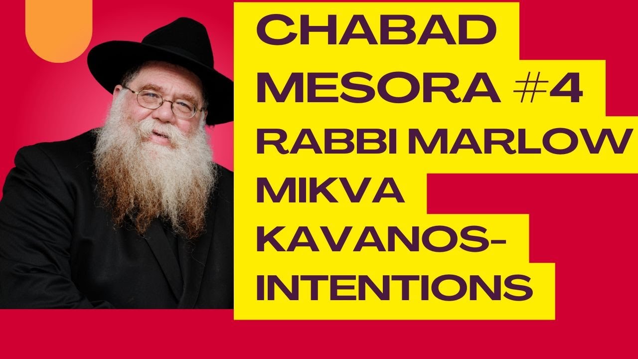 Chabad Mesora #4- Mikva: Men should think about the Besht's Mikva intentions- RC Dalfin