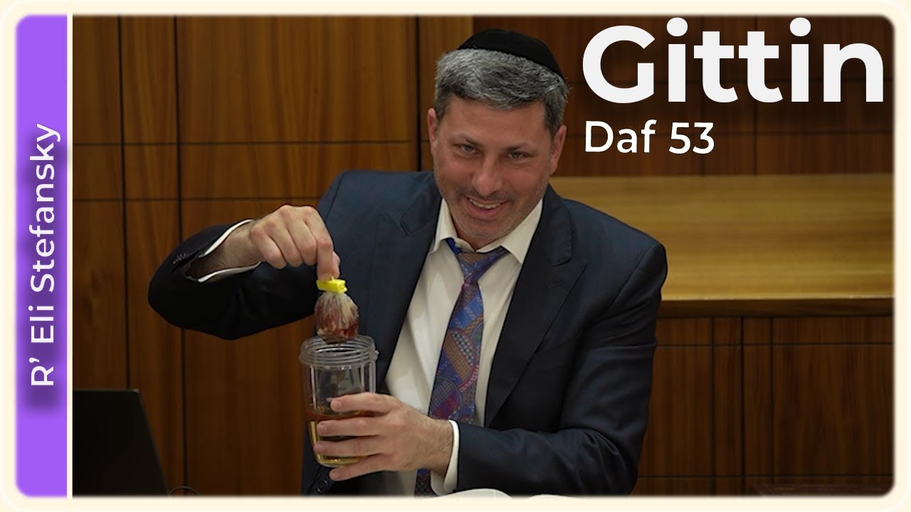 Daf Yomi Gittin Daf 53 by R’ Eli Stefansky