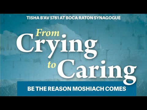 "Turning Crying into Caring" Followed by Eicha