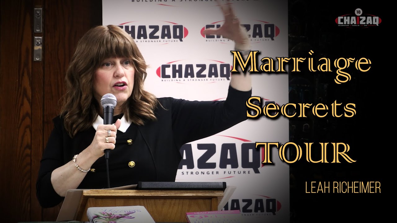 Leah Richeimer | The Marriage Secrets Tour (5 Towns) | CHAZAQ